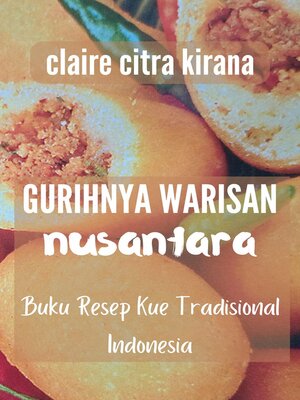 cover image of Gurihnya Warisan Nusantara